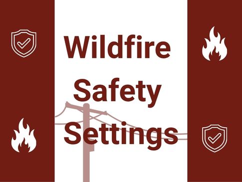 Wildfire Safety Settings